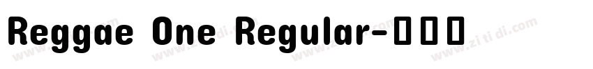 Reggae One Regular字体转换
